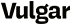 Vulgar